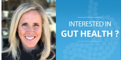 Interested in Gut Health? - Dr. Hillary Dinning
